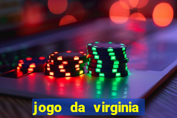 jogo da virginia que da dinheiro